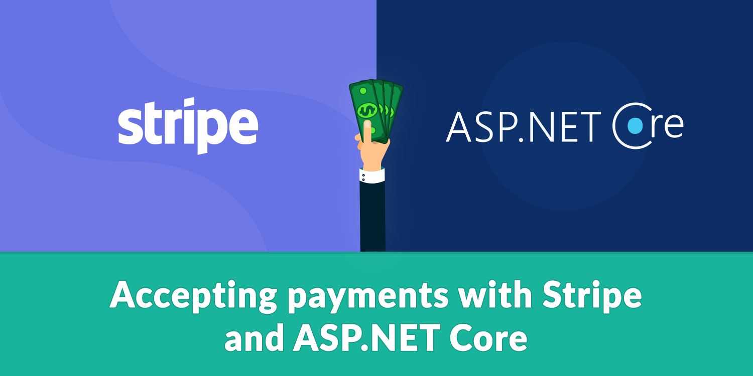 Accepting payments with Stripe and ASP.NET Core