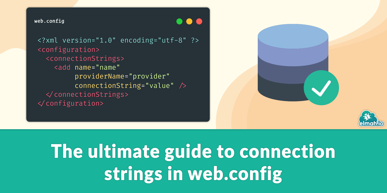 The ultimate guide to connection strings in web.config