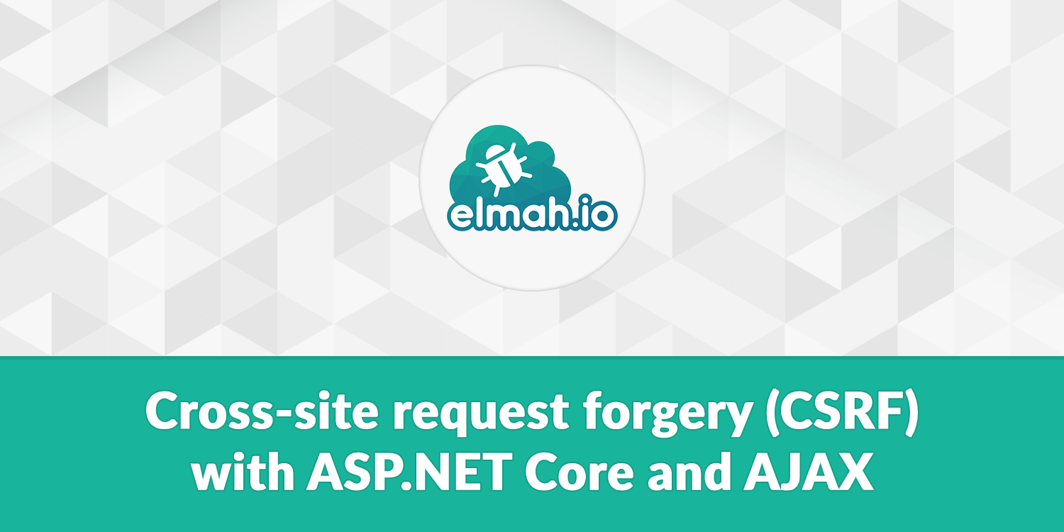 Cross-site request forgery (CSRF) with ASP.NET Core and AJAX