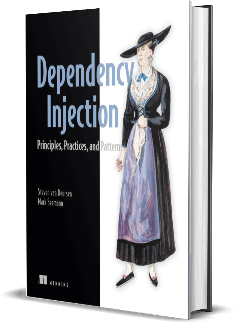 Dependency Injection Principles, Practices, and Patterns