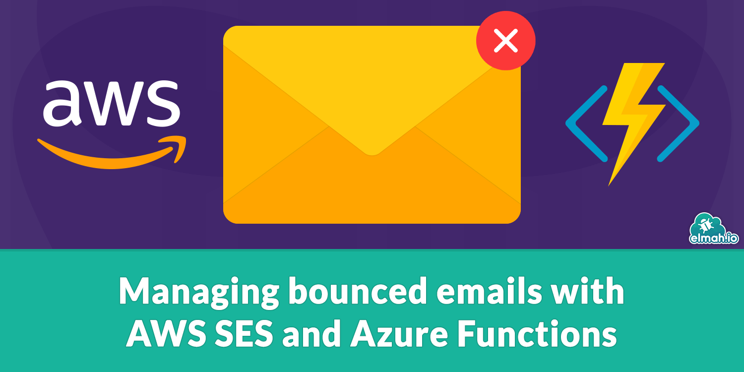 Managing bounced emails with AWS SES and Azure Functions