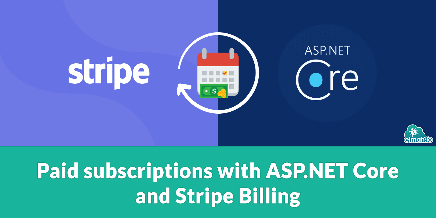 Paid subscriptions with ASP.NET Core and Stripe Billing
