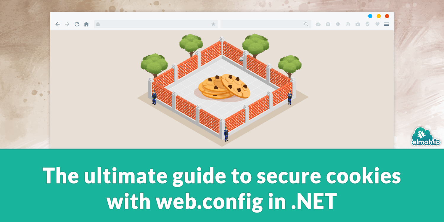 The ultimate guide to secure cookies with web.config in .NET