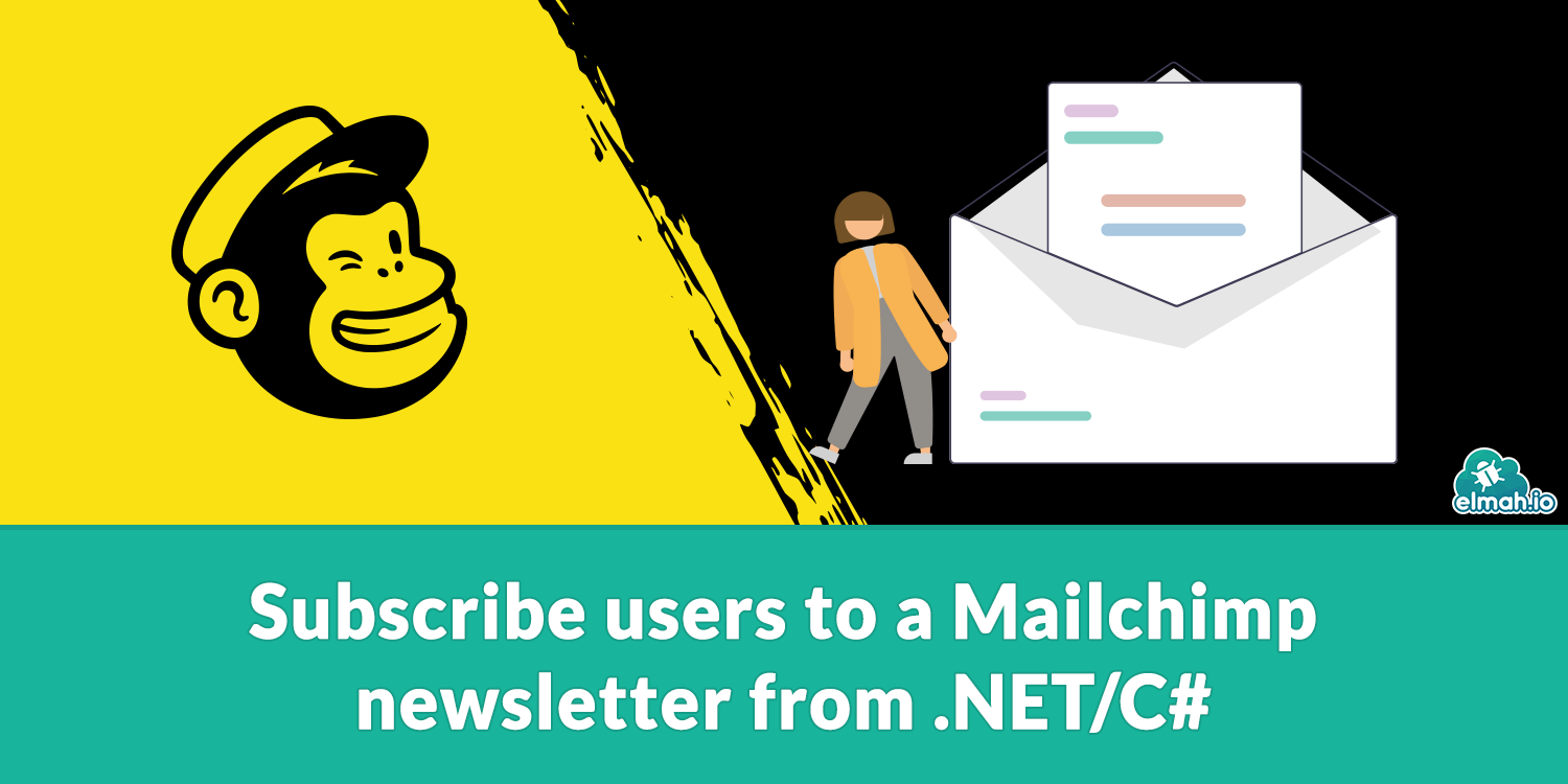 Subscribe users to a Mailchimp newsletter from .NET/C# 📧🐵