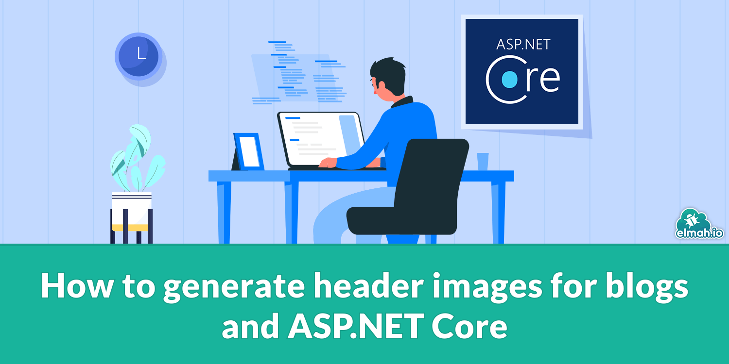 How to generate header images for blogs and ASP.NET Core