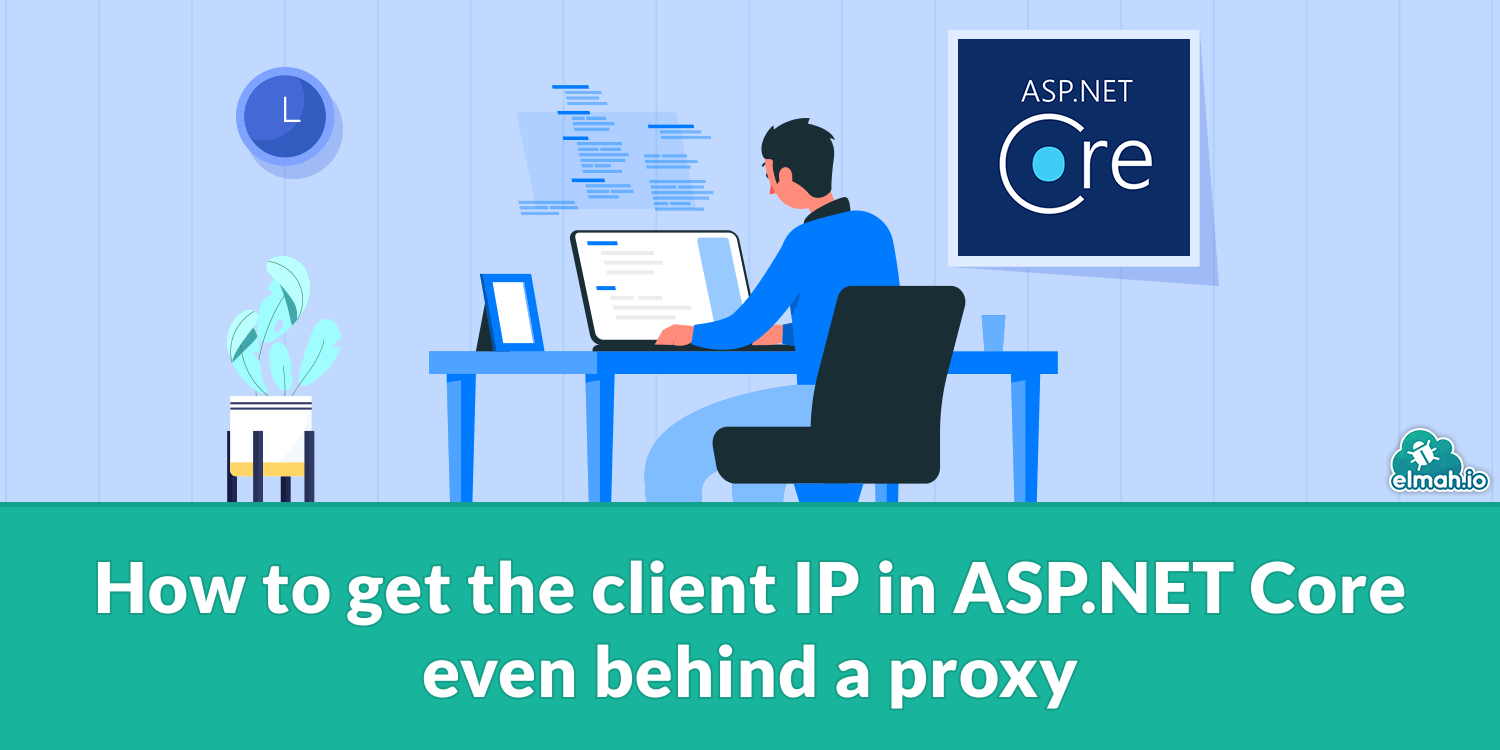 How to get the client IP in ASP.NET Core even behind a proxy