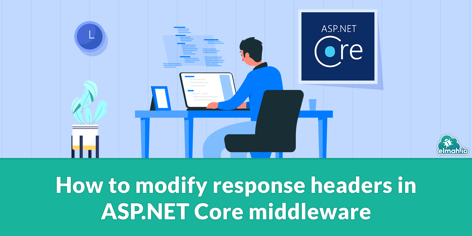  How to modify response headers in ASP.NET Core middleware 