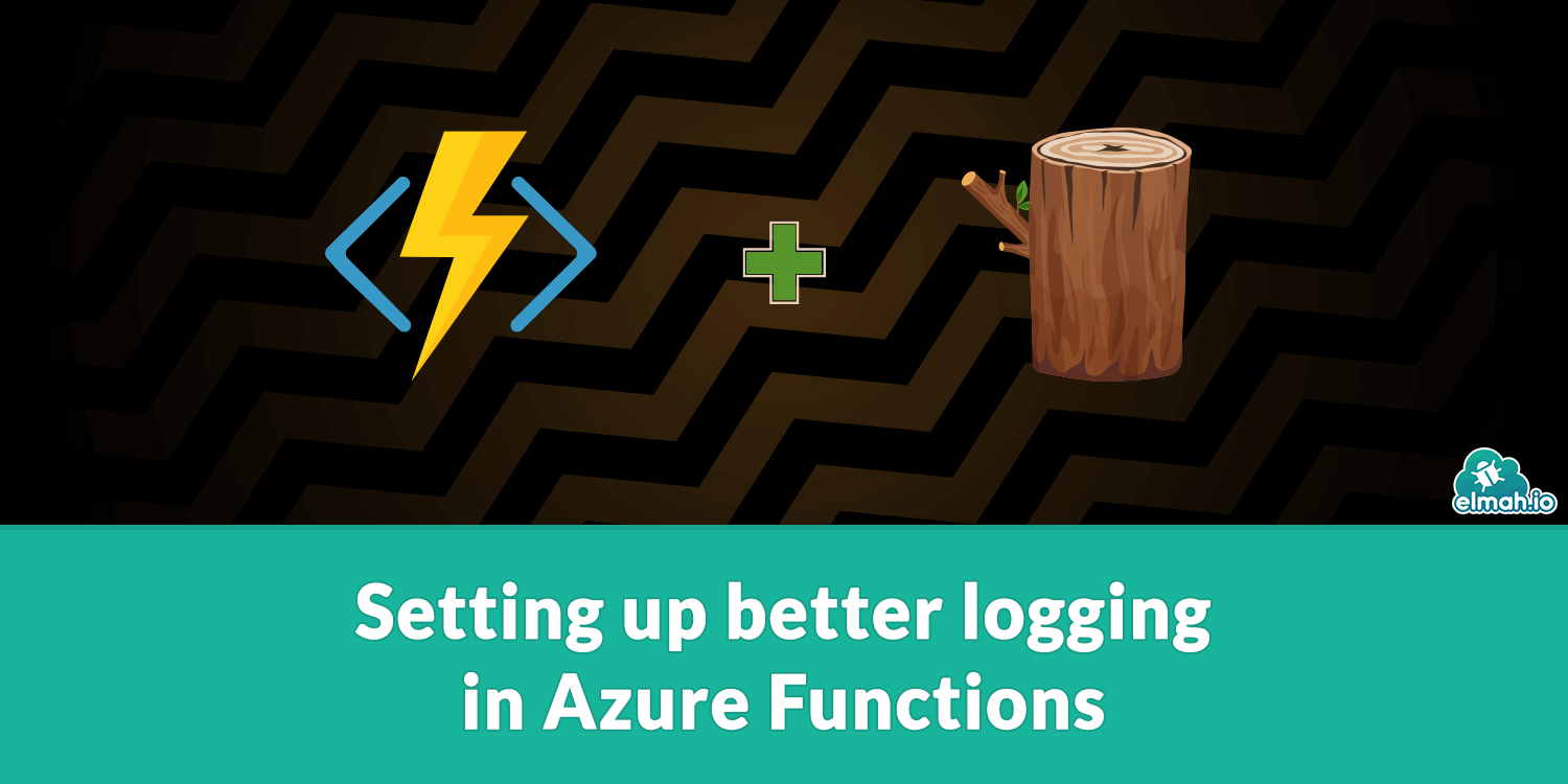 Setting up better logging in Azure Functions