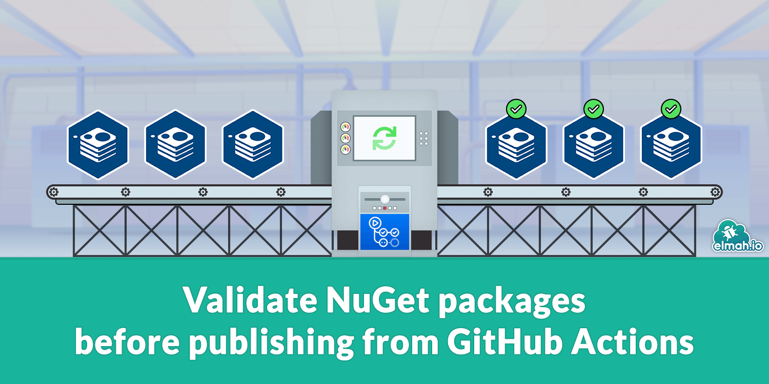 Validate NuGet packages before publishing from GitHub Actions