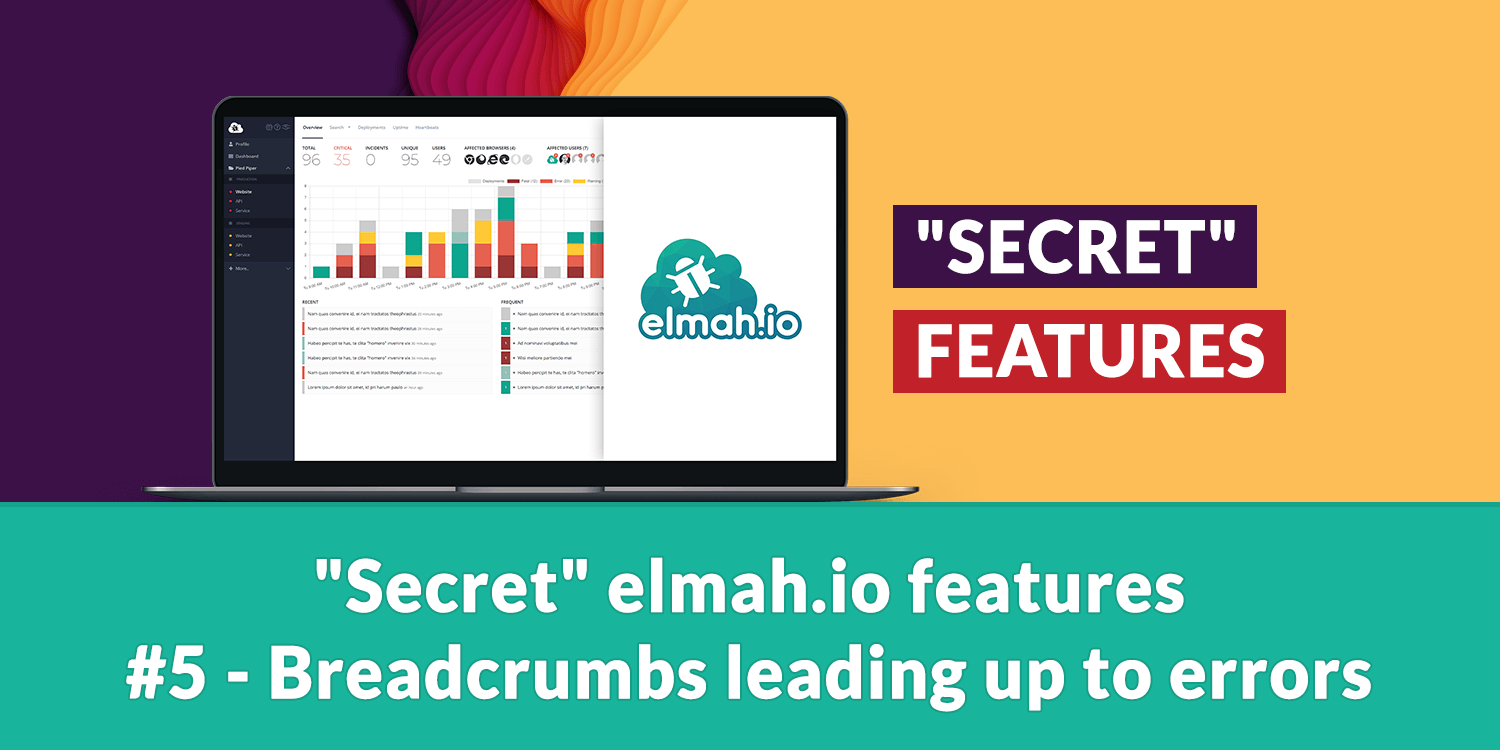 "Secret" elmah.io features #5 - Breadcrumbs leading up to errors