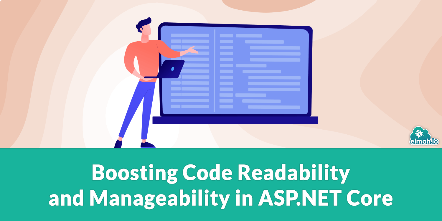 Boosting Code Readability and Manageability in ASP.NET Core