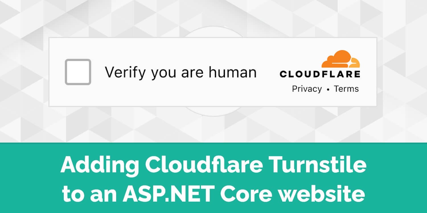 Adding Cloudflare Turnstile to an ASP.NET Core website