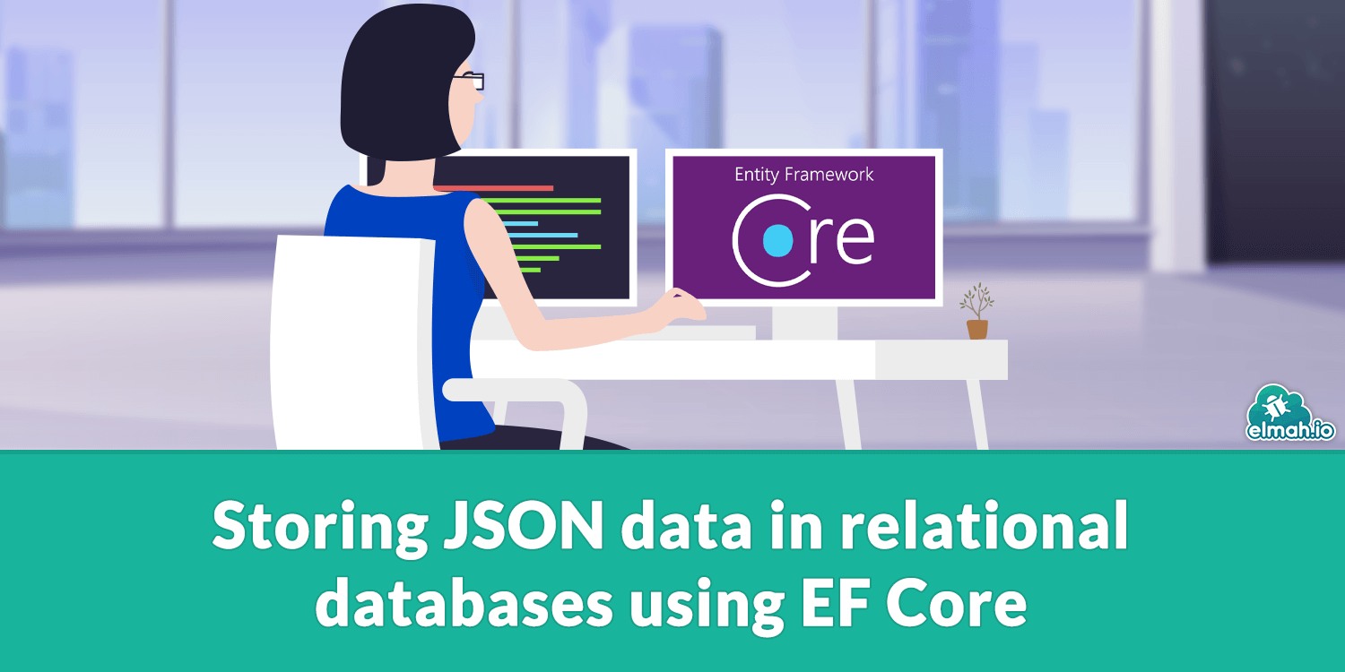 Storing JSON data in relational databases using EF Core