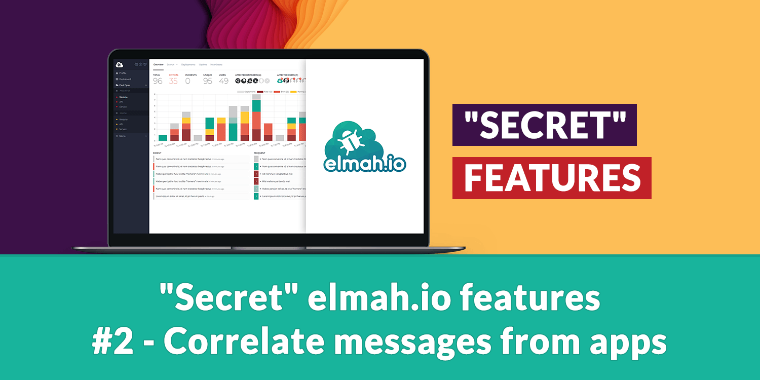  "Secret" elmah.io features #2 - Correlate messages from apps 