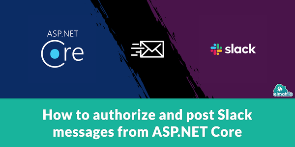 How to post Slack messages from ASP.NET Core 💬